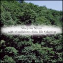 Mindfulness Slow Life Selection - Kafka & Bgm