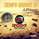 AJPHouse - Tiempo Groove