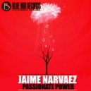 Jaime Narvaez - Passionate Power (After-Hours Mix)