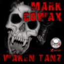 Mark Cowax - Waken - Tanz