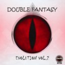 Double Fantasy - Evolution, Vol. 2 (Original Mix)