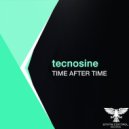 Tecnosine - Time After Time