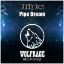 Philip Low - Pipe Dream