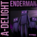 A-Delight - Enderman