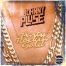 Johnny Pluse - Rubber Gangsta