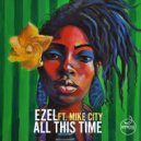 Ezel ft. Mike City - All This Time