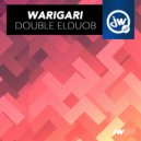Double Elduob - Warigari