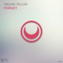 Feeling Yellow - Forget