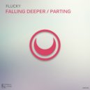 Flucky - Falling Deeper (Original Mix)