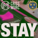 Criss Murc - Stay (Original Mix)