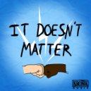 Sticky Ft Dan-I - It Doesn't Matter
