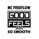 MC Freeflow - So Smooth