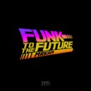 MRKAM - Funk To The Future (Extended Mix)