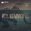 M. Rodriguez - You Elevate Me