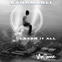 Kanomarli - I Seen It All