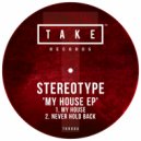 Stereotype - Never Hold Back