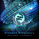 Freaked Frequency - Beyond Thought (Original Mix)