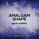 Jakub Cheerful - Shape