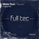 Mister Ryan - Playback (Original Mix)