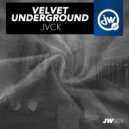 JVCK - Velvet Underground (Original Mix)