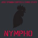Jose Spinnin Cortes & Chris Stutz - NYMPHO