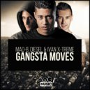 Ivan Xtrem & Mad-B feat. Mc DIESEL - Gangsta Moves (Original Mix)