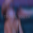 Tronik Youth - Rope Dancer