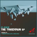 P-rez - The Takedown
