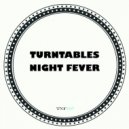 Turntables Night Fever - Stop The Boogie