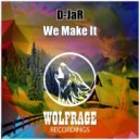 D-JaR - We Make It (Original Mix)