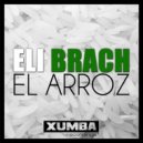 Eli Brach - El Arroz