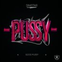 Sinistar - Good Pussy (Original Mix)
