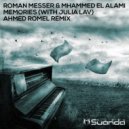 Roman Messer & Mhammed El Alami With Julia Lav - Memories (Ahmed Romel Radio Edit)