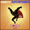 Angitu - Superpower (Cj Stone Mix)