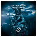 Reverse Prime - East Temple (Original Mix)