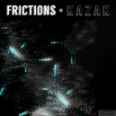 Kazak - Friction 2