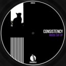 Consistency - Grow Up (Original Mix)