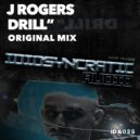 J Rogers - Drill