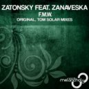 Zatonsky ft. Zanaveska - F.M.W. (Tom Solar Remix)
