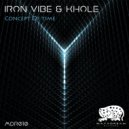 Iron Vibe & Khole - Concept of Time (Original Mix)