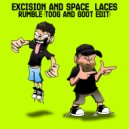 Excision & Space Laces - Rumble (TOOG & GOOT Edit)