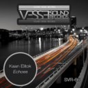 Kaan Elitok - Echoes (Distortion Inc. Remix)