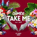 Aimes feat. Javi - Take Me
