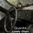 Quanikk - Lonely Ghost