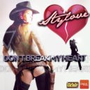 Stylove - Don't Break My Heart