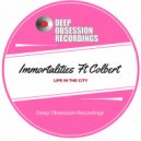 Immortalities Ft Colbert - Life In The City (Original Mix)