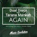 Dual Disco, Tarana Marwah - Again (Eduardo Drumn Remix)