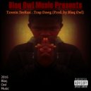 T2wein TeeRax - Trap Dawg