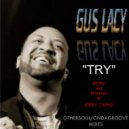 Gus Lacy - Try