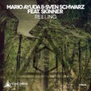 Mario Ayuda & Sven Schwarz feat. Skinner - Reeling (Dub Mix)